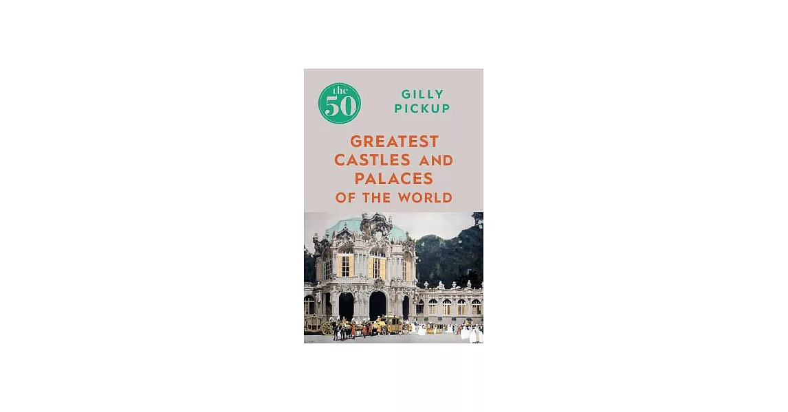 The 50 Greatest Castles and Palaces of the World | 拾書所