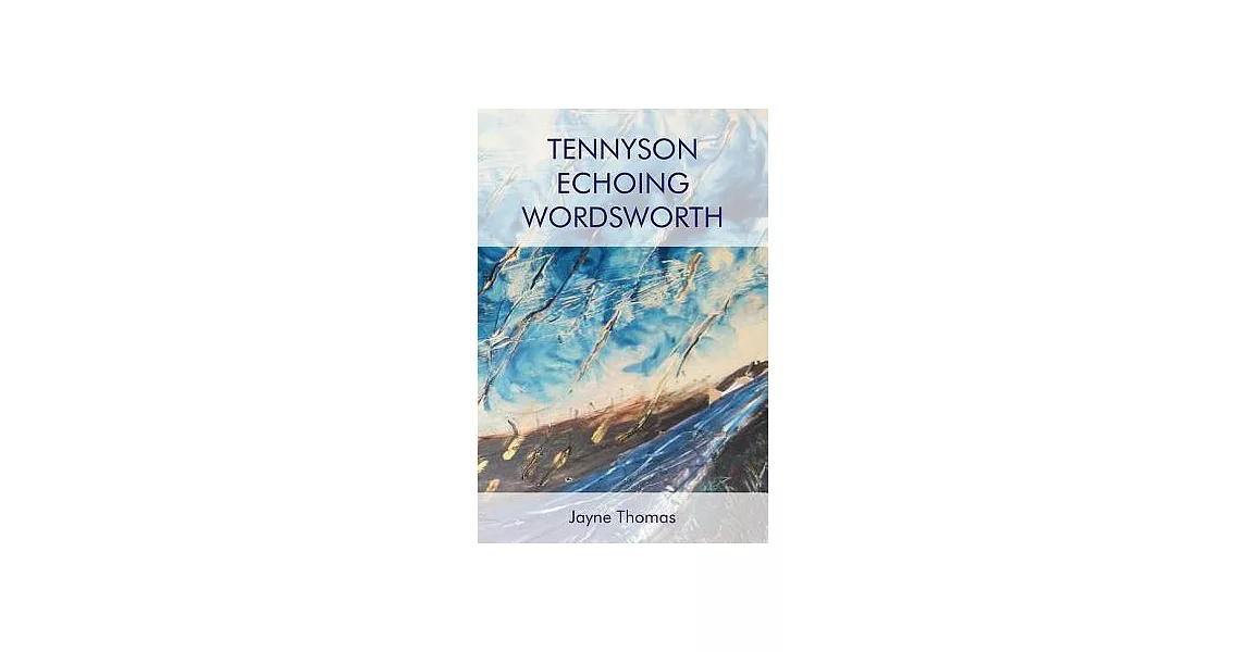 Tennyson Echoing Wordsworth | 拾書所