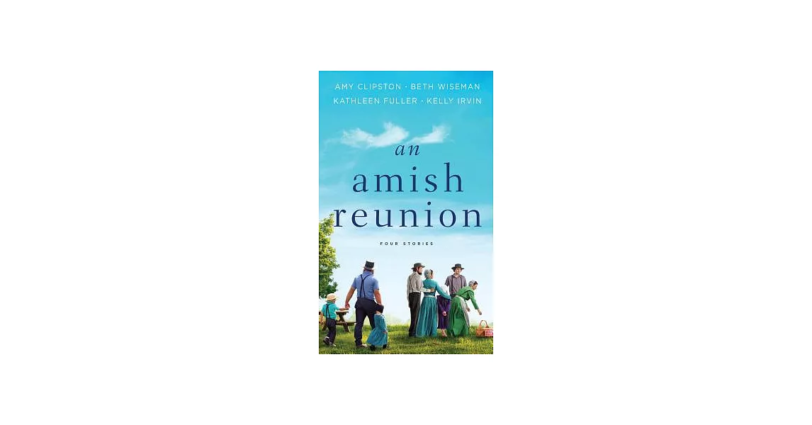 An Amish Reunion: Four Stories | 拾書所
