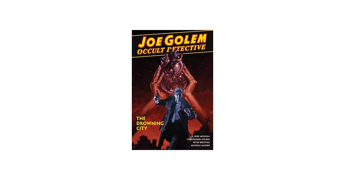 Joe Golem - Occult Detective 3 - the Drowning City | 拾書所