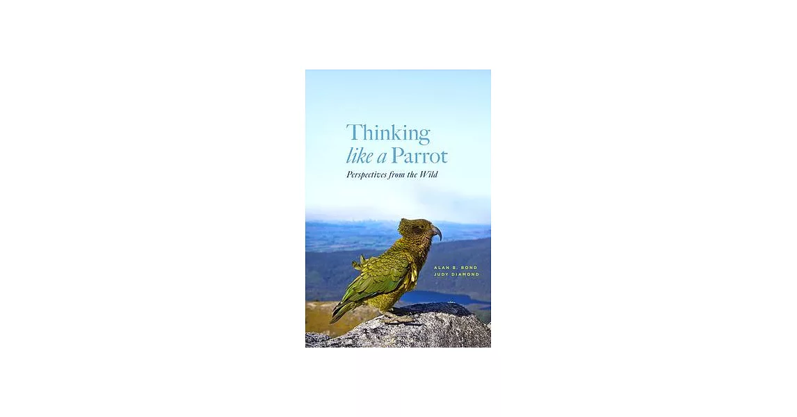 Thinking Like a Parrot: Perspectives from the Wild | 拾書所