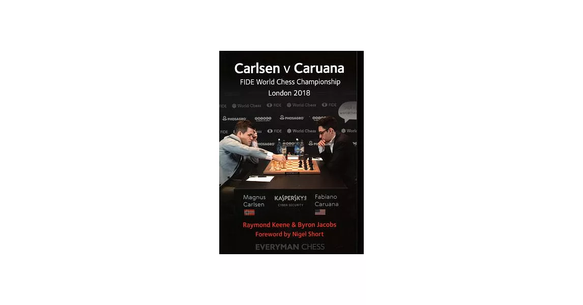 Carlsen v Caruana: FIDE World Chess Championship, London 2018 | 拾書所