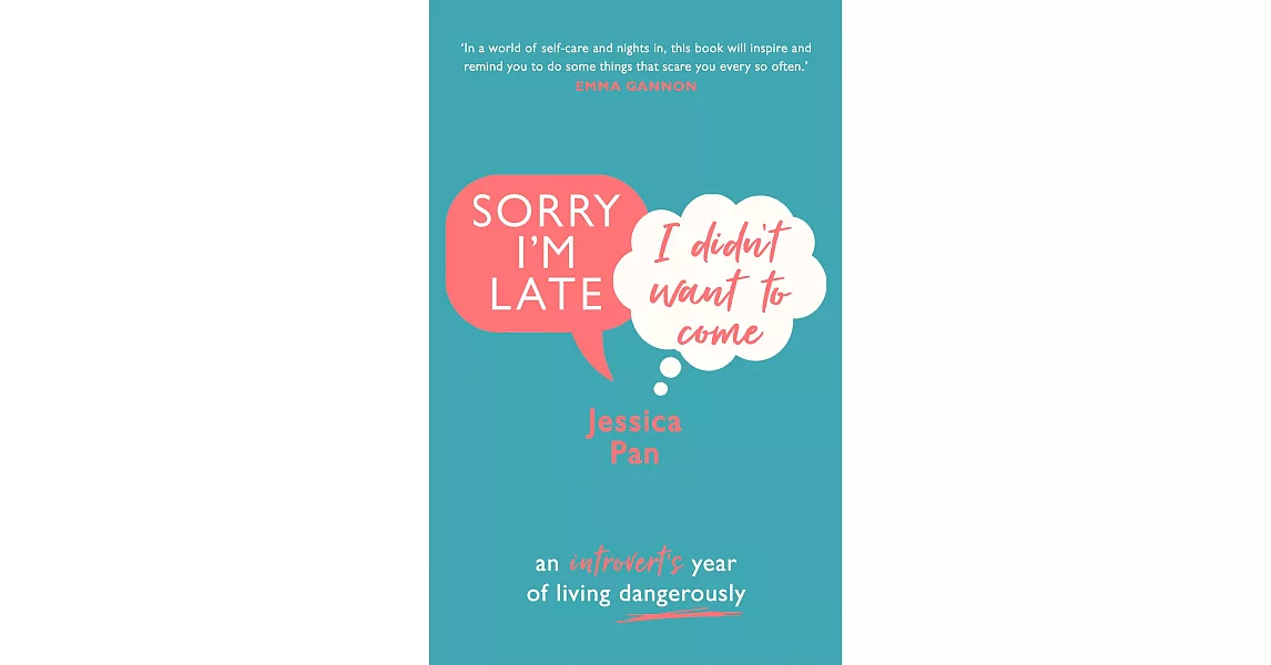 Sorry I’m Late, I Didn’t Want to Come: An Introvert’s Year of Living Dangerously | 拾書所