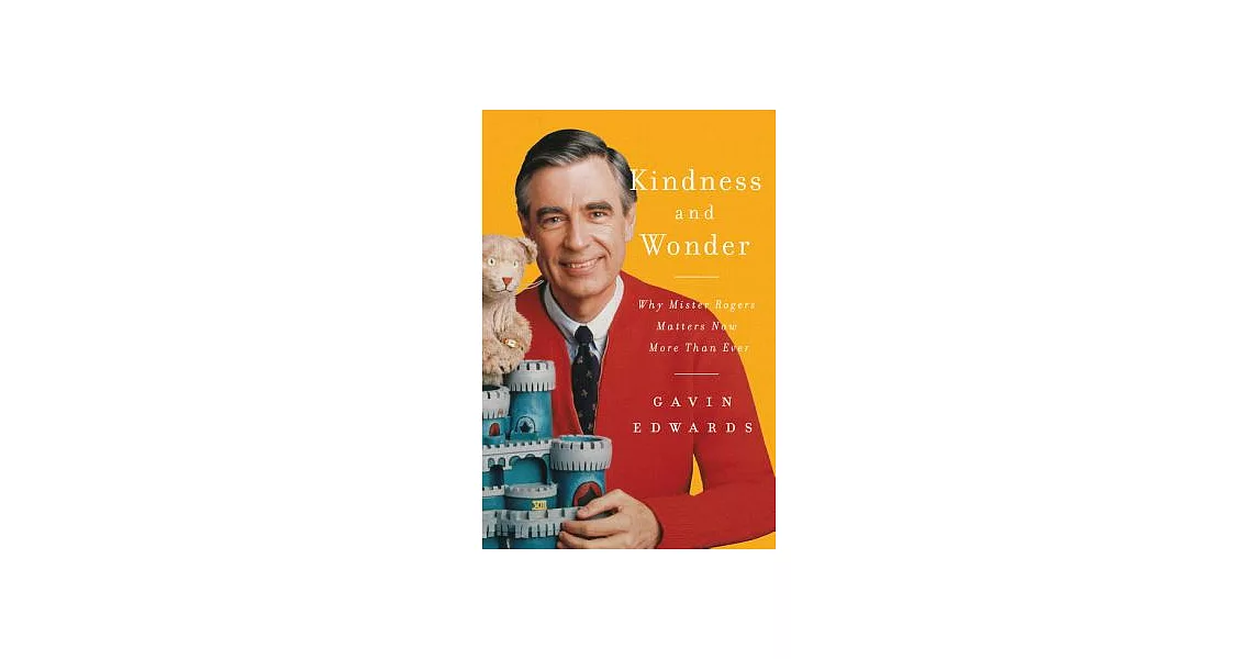 Kindness and Wonder: Why Mister Rogers Matters Now More Than Ever | 拾書所