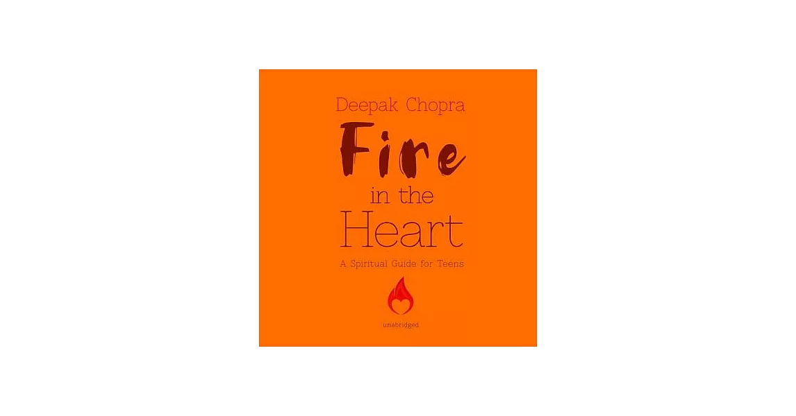 Fire in the Heart: A Spiritual Guide for Teens | 拾書所