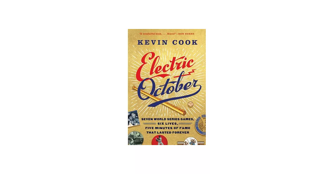 Electric October: Seven World Series Games, Six Lives, Five Minutes of Fame That Lasted Forever | 拾書所