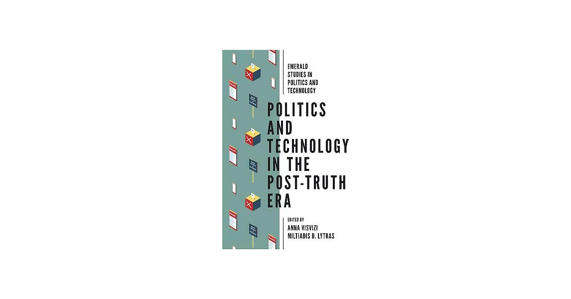 Politics and Technology in the Post-truth Era | 拾書所