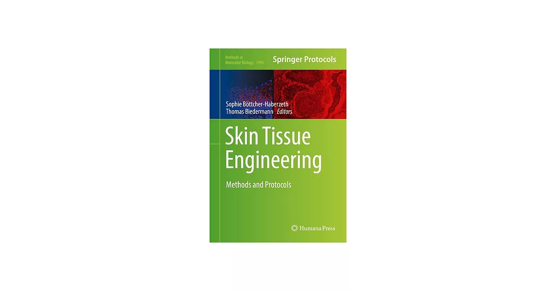 Skin Tissue Engineering: Methods and Protocols | 拾書所