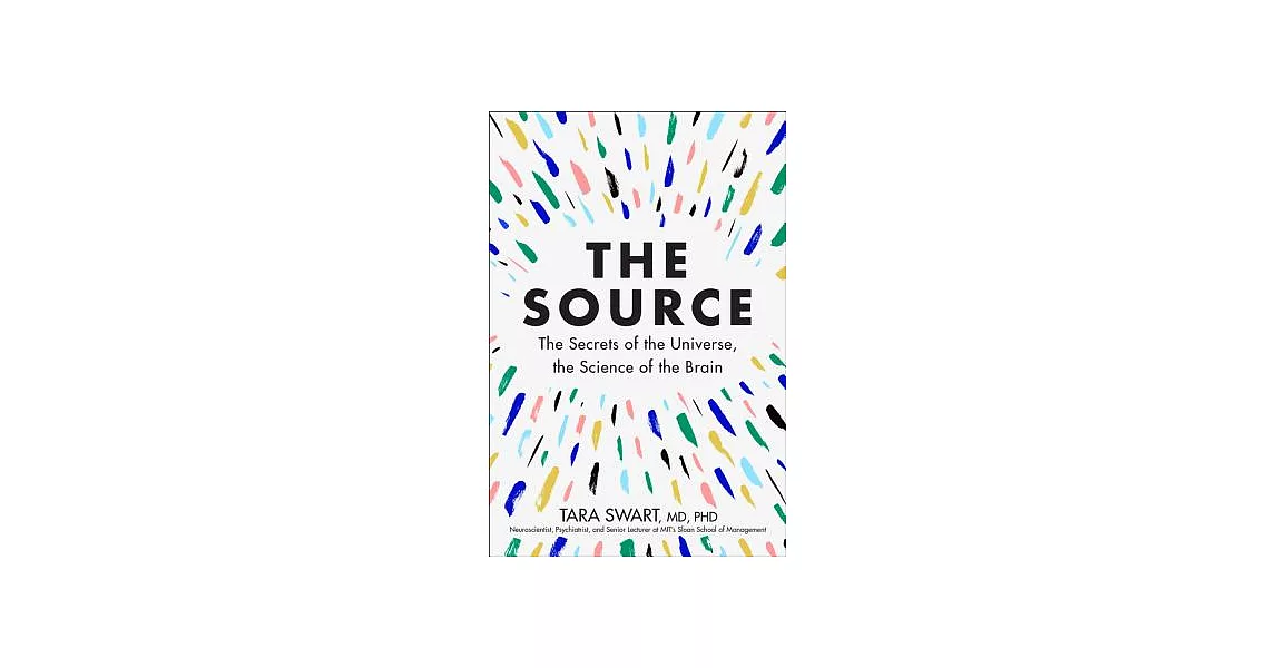 The Source: The Secrets of the Universe, the Science of the Brain | 拾書所