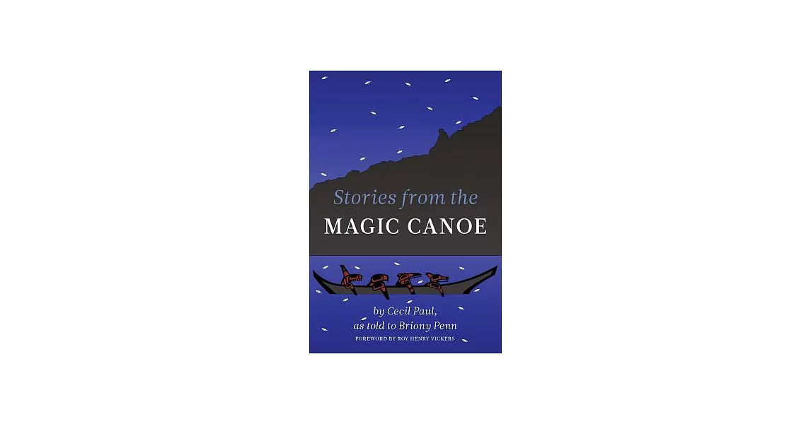 Stories from the Magic Canoe of Wa’xaid | 拾書所