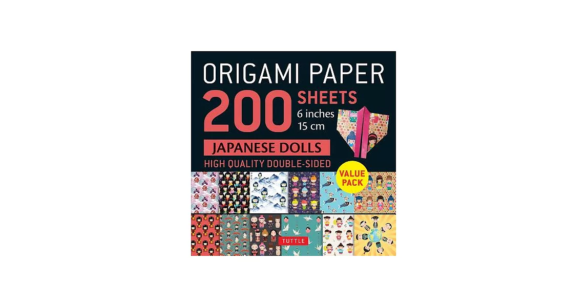 Origami Paper 200 Sheets Japanese Dolls 6＂ 15 Cm: Tuttle Origami Paper: High-quality Double Sided Origami Sheets Printed With 12 | 拾書所