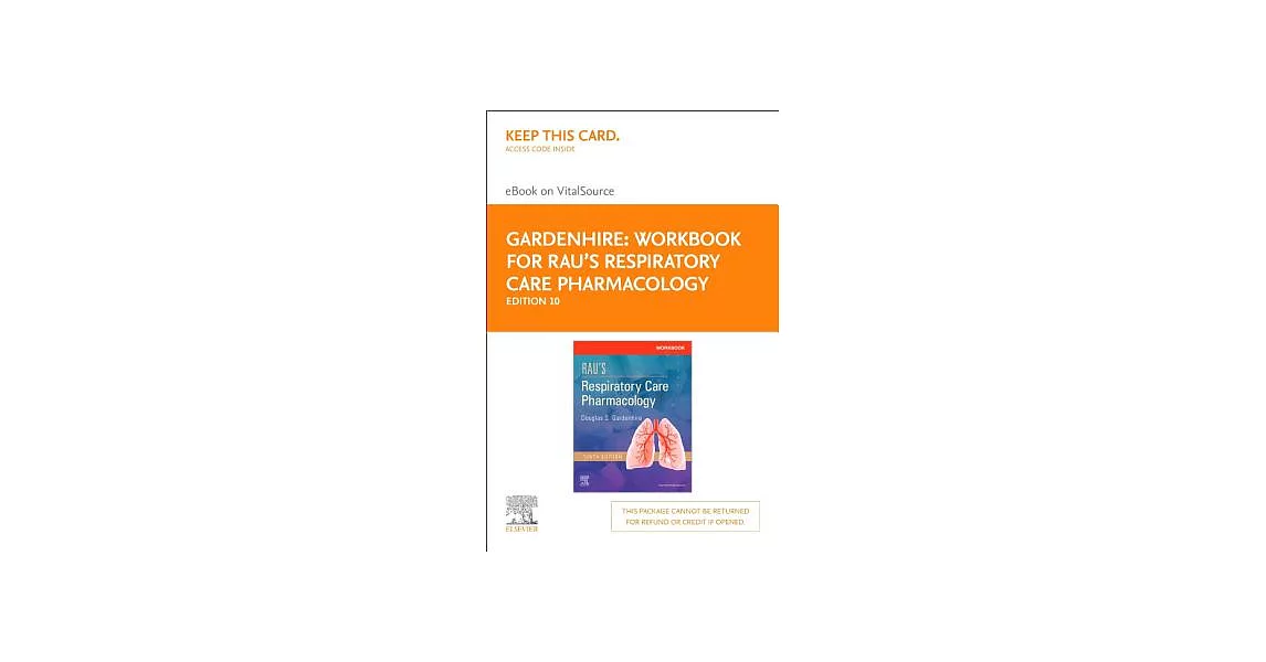 Workbook for Rau’s Respiratory Care Pharmacology Elsevier Ebook on Vitalsource Retail Access Card | 拾書所