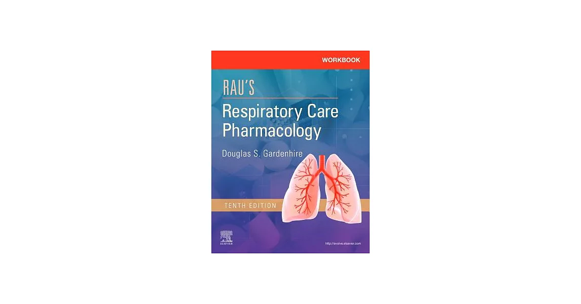 Rau’s Respiratory Care Pharmacology | 拾書所