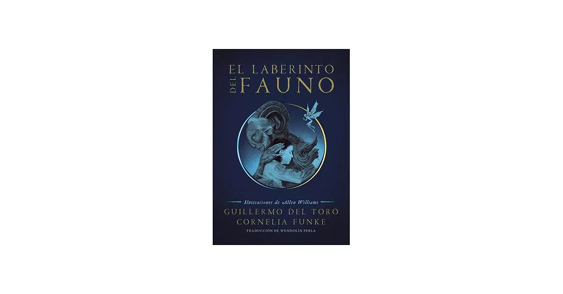 El Laberinto del Fauno / Pans Labyrinth: The Labyrinth of the Faun | 拾書所