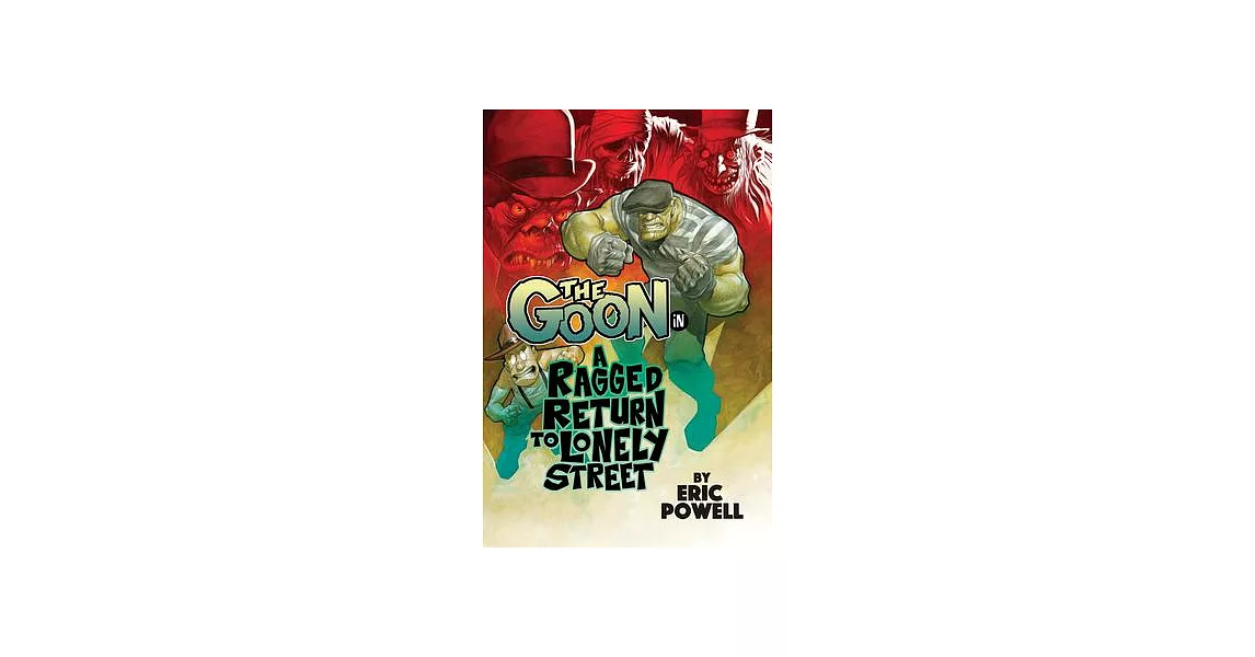 The Goon: A Ragged Return to Lonely Street: Volume 1 | 拾書所