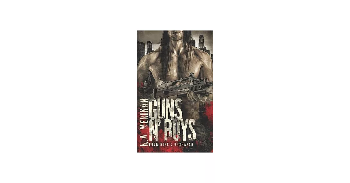 Guns n Boys: Unshaken (Book 9) | 拾書所