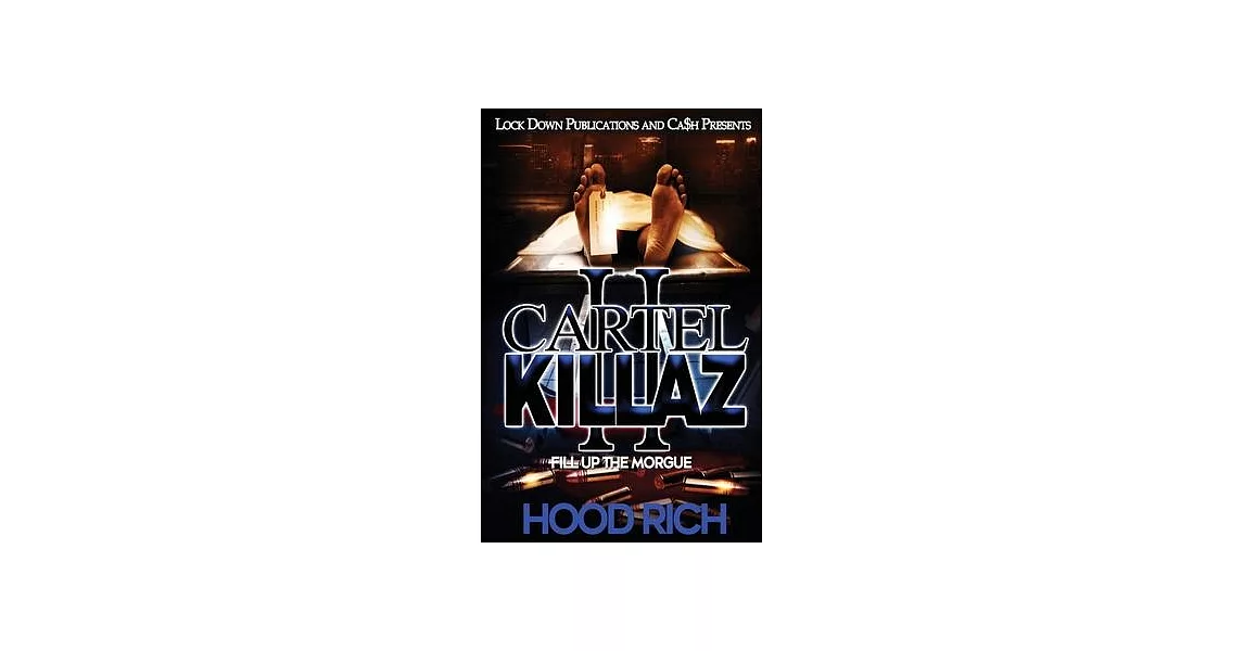 Cartel Killaz 2: Fill up the Morgue | 拾書所