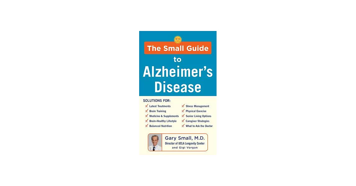 The Small Guide to Alzheimer’’s Disease | 拾書所