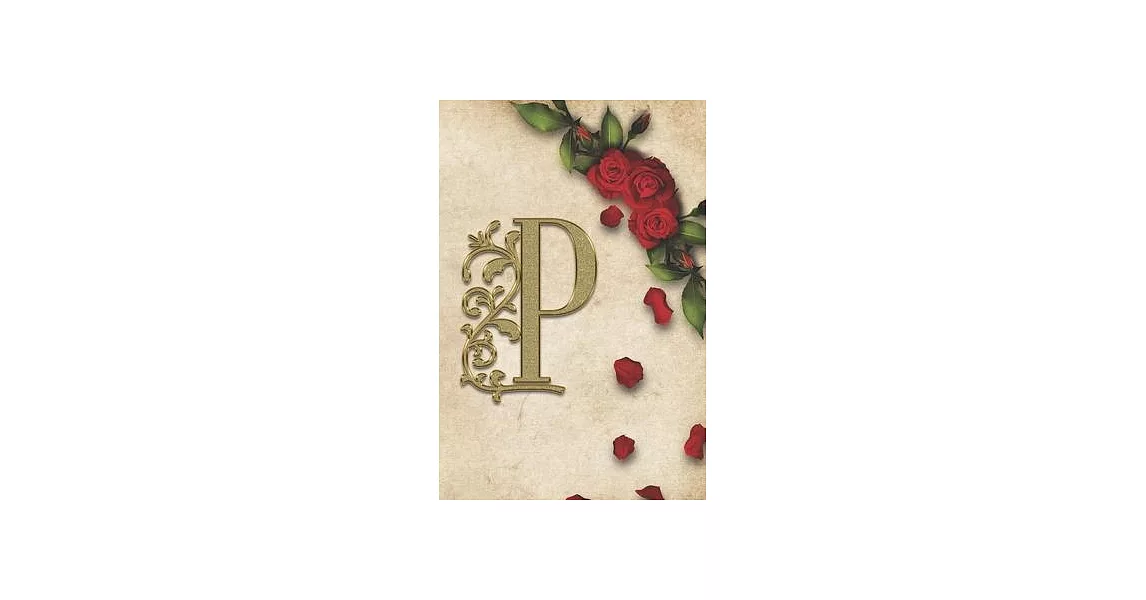 P: Red Rose With Rustic Yellow Background Golden Monogram Initial Letter P Journal Notebook (6＂ x 9＂) Gift For Her | 拾書所