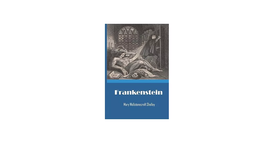 Frankenstein: Mary Shelley | 拾書所