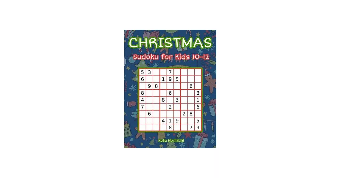 Christmas Sudoku for Kids 10-12: 150 Easy Sudoku Puzzle Books for Kids | 拾書所