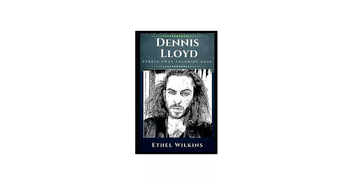 Dennis Lloyd Stress Away Coloring Book: An Israeli Musician | 拾書所