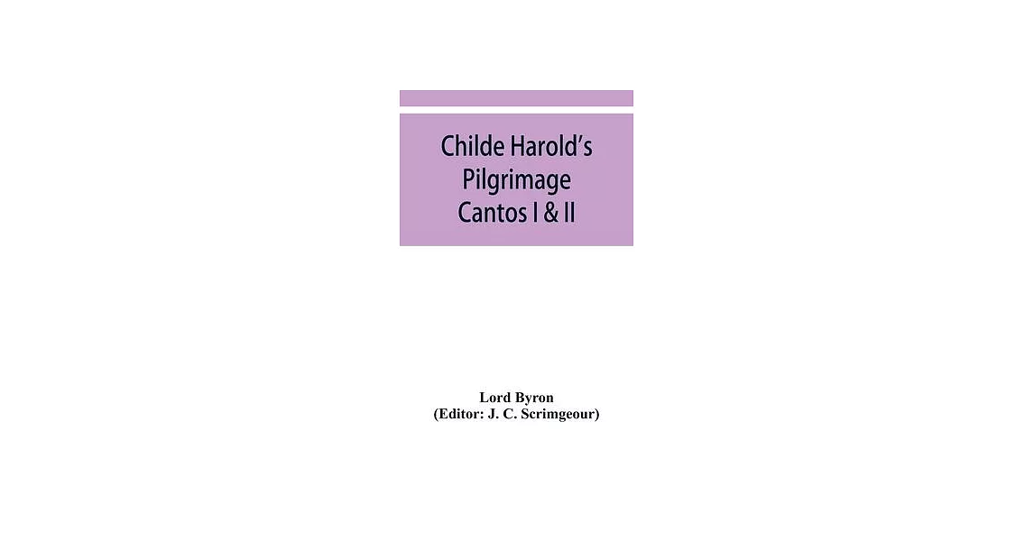 Childe Harold’’s Pilgrimage: Cantos I & II | 拾書所