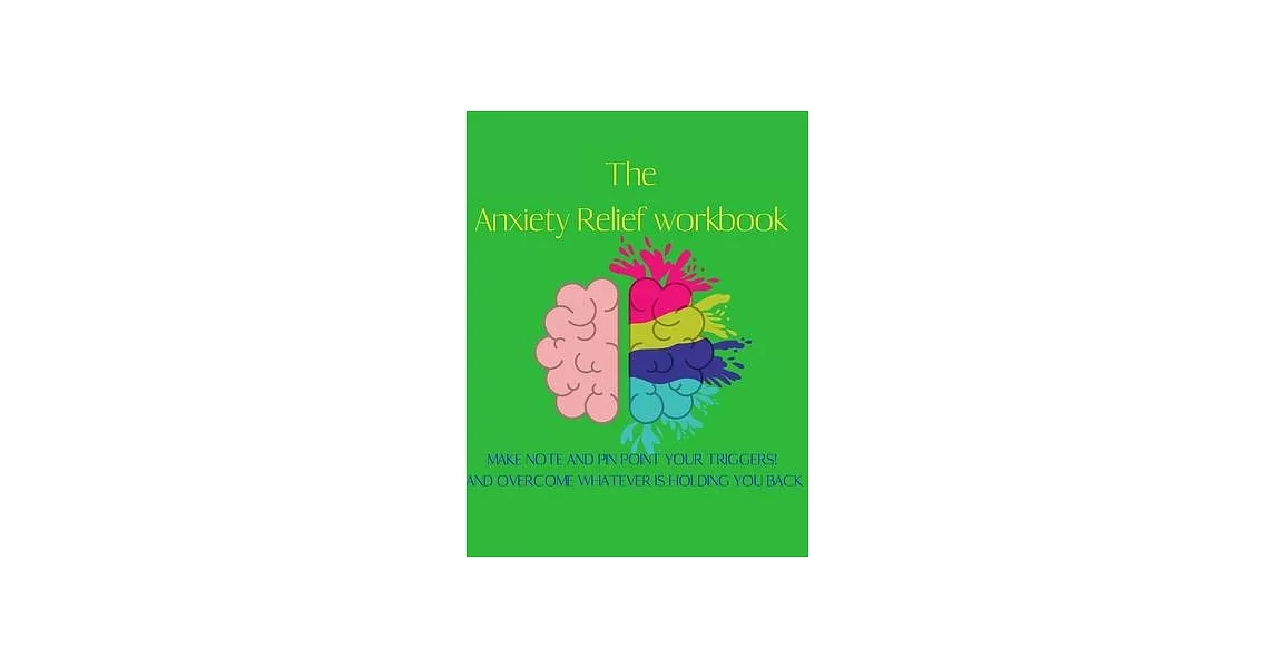 The Anxiety Relief Workbook Cbt Workbook Depression And Anxiety the anxiety relief workbook cbt workbook depression and anxiety
