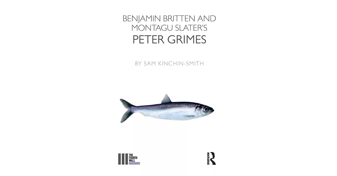 Benjamin Britten and Montagu Slater’’s Peter Grimes | 拾書所