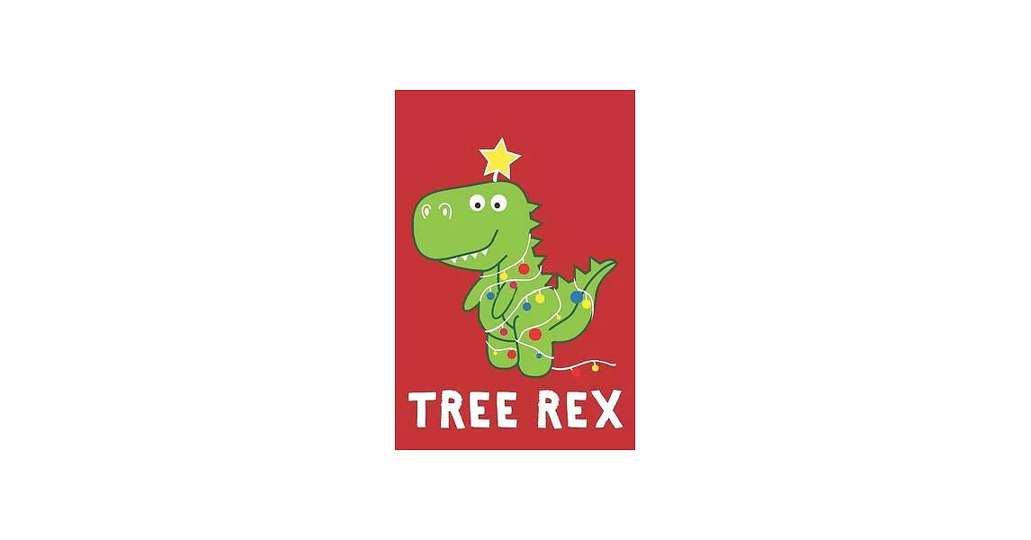 Tree Rex: Notebook for Kids, Funny Kids Gift, Lined Notebook for Kids, Large 6＂x9＂ 100 pages (Blank Lined NoteBook) | 拾書所