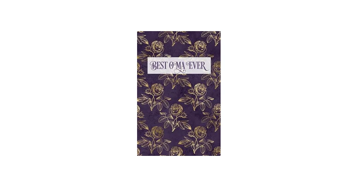 Best Oma Ever: Grandmother Lined Writing Purple Notebook - Vintage Rose Illustrations | 拾書所