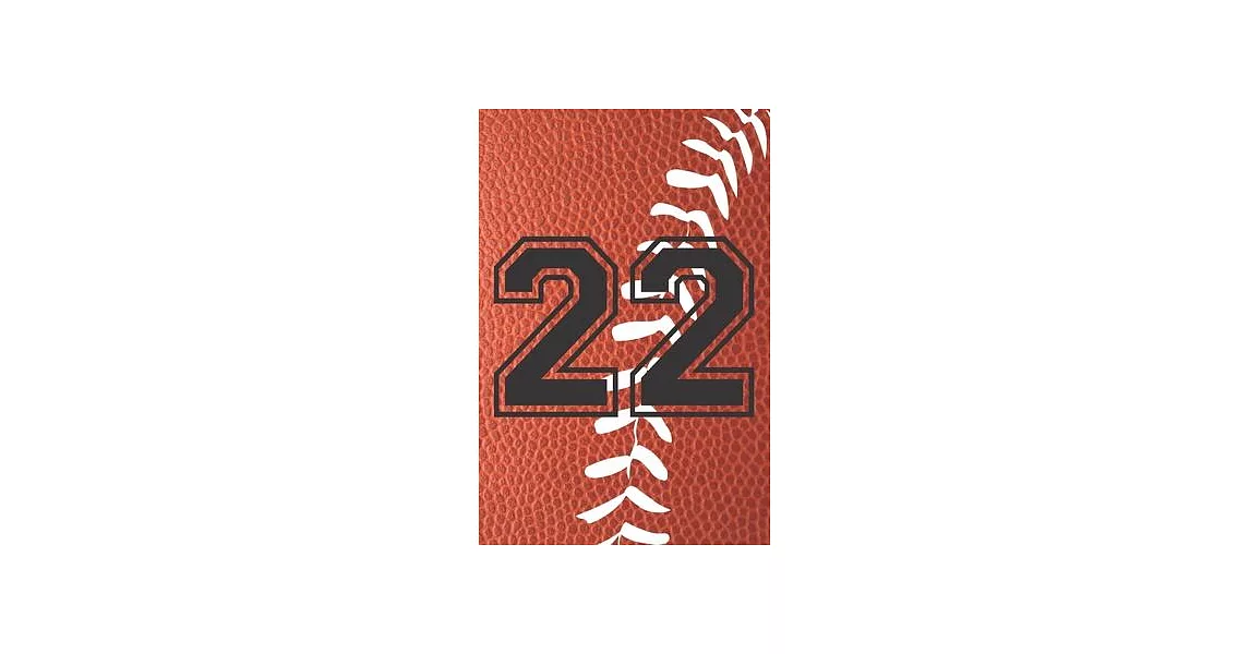 22 Journal: A Football Jersey Number #22 Twenty Two Notebook For Writing And Notes: Great Personalized Gift For All Players, Coach | 拾書所