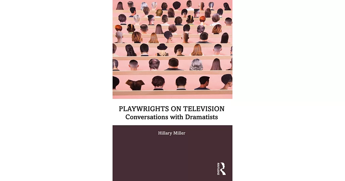 Playwrights on Television: Conversations with Dramatists | 拾書所