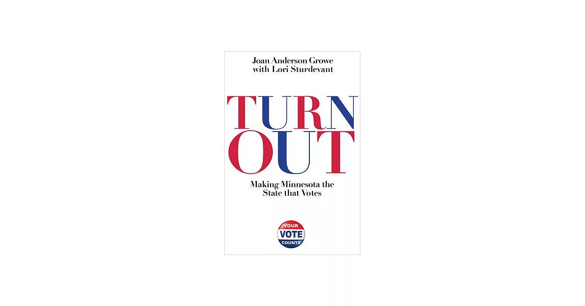 Turnout: Making Minnesota the State That Votes | 拾書所