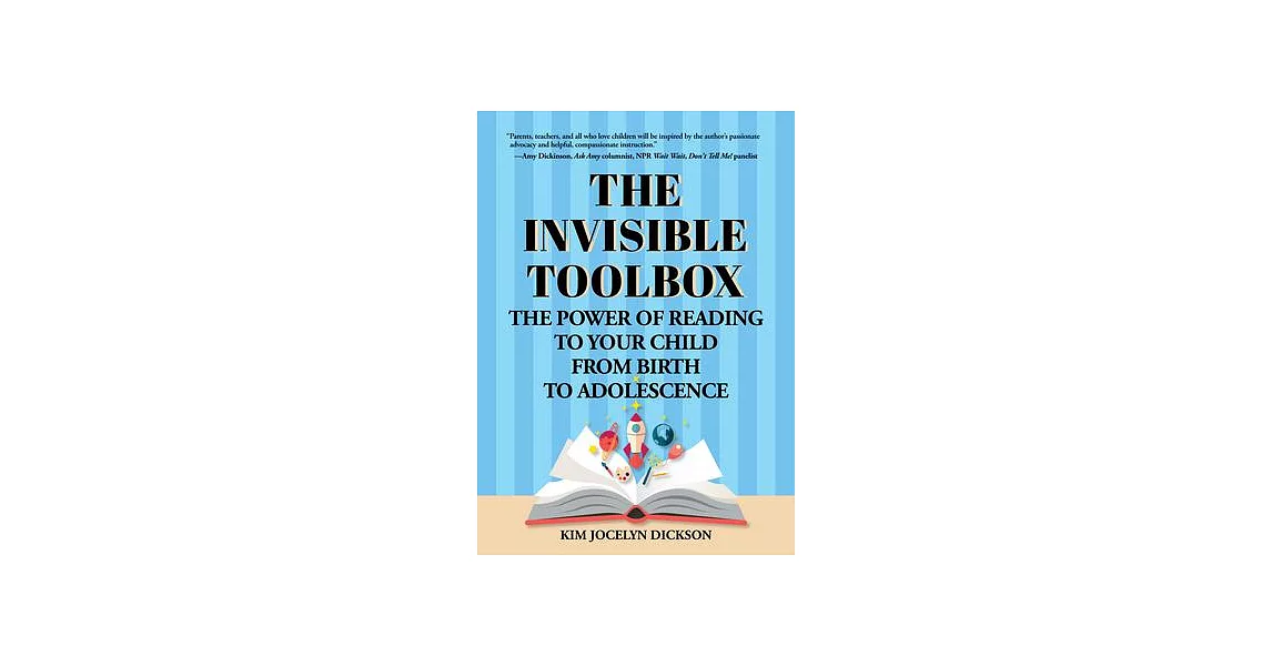 The Invisible Toolbox: The Power of Reading to Your Child from Birth to Adolescence | 拾書所