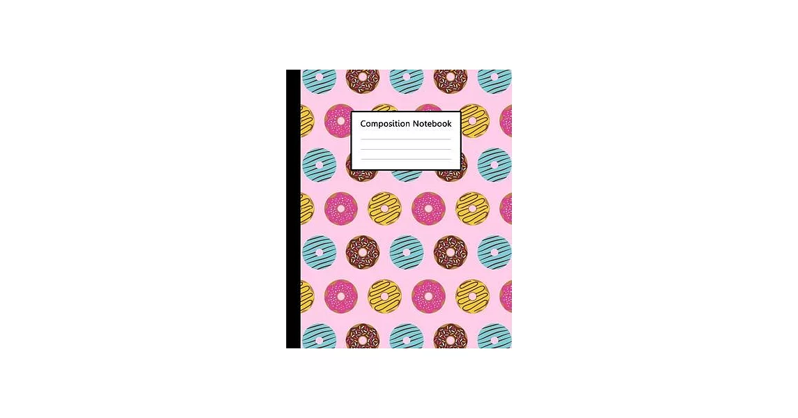 Composition Notebook: Cute Doughnut Donuts Colorful Pink Pattern, 110 Pages 7.5＂x9.25＂ College Wide Ruled Paper Notebook Journal, Blank Line | 拾書所