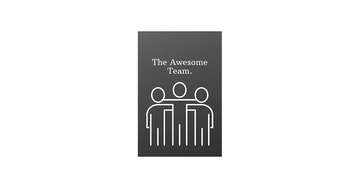 The Awesome Team.: Funny Notebooks for the Office-To Do List-Checklist With Checkboxes for Productivity 120 Pages 6x9 | 拾書所