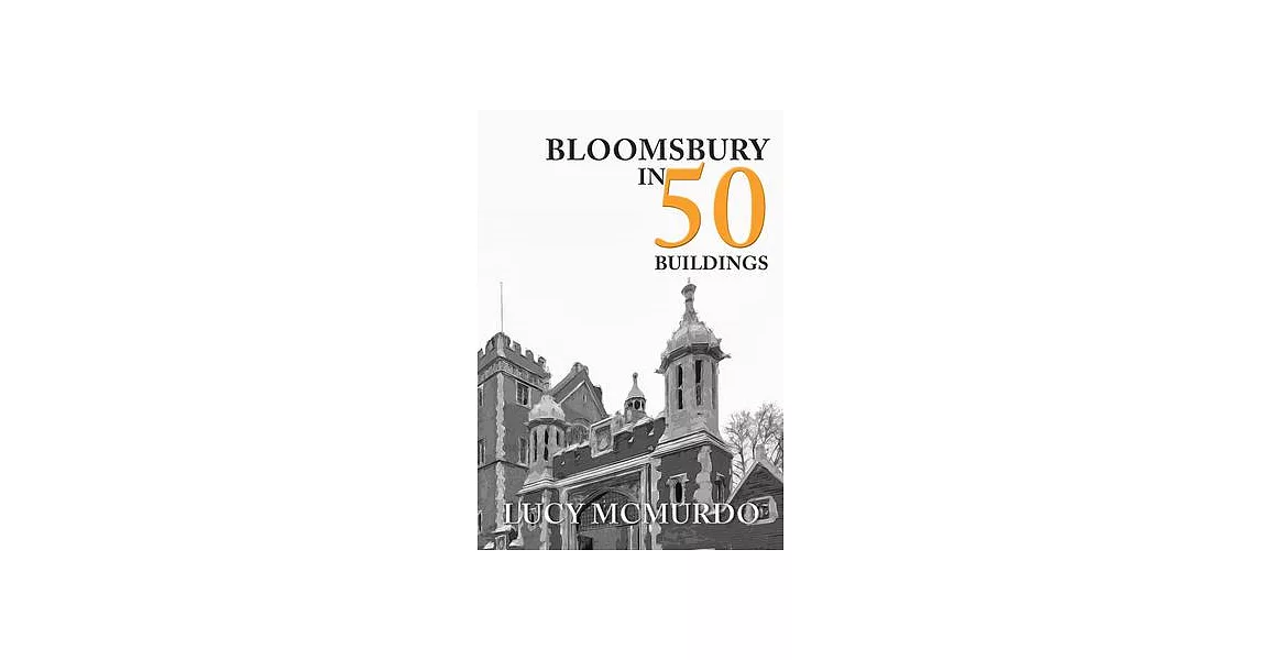 Bloomsbury in 50 Buildings | 拾書所