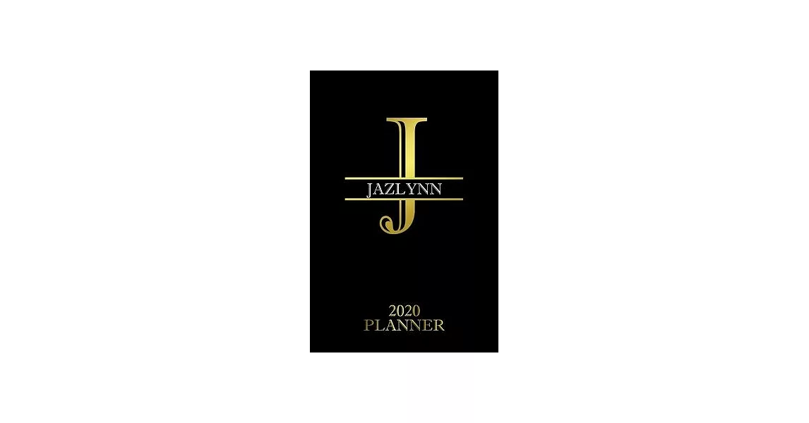 Jazlynn: 2020 Planner - Personalised Name Organizer - Plan Days, Set Goals & Get Stuff Done (6x9, 175 Pages) | 拾書所
