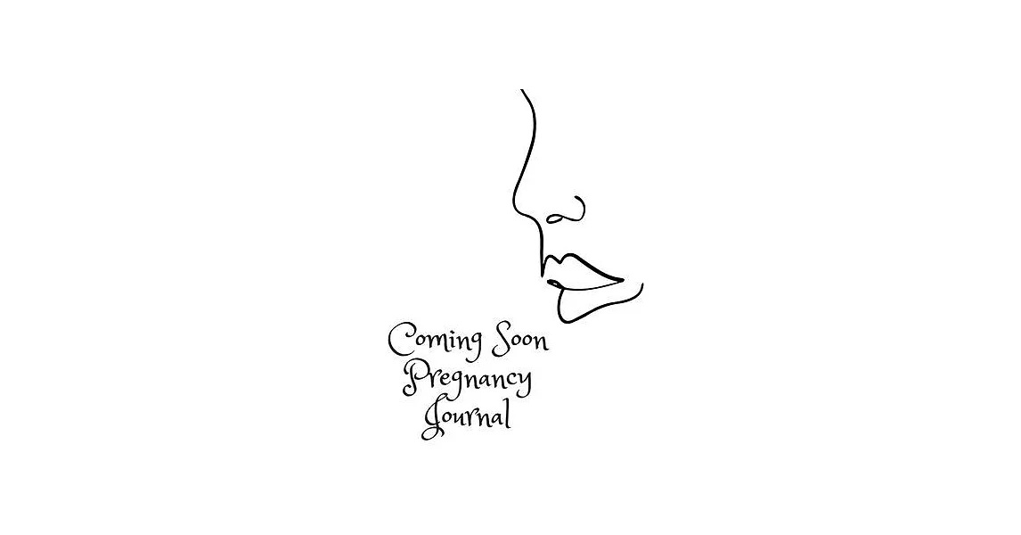 Coming Soon Pregnancy Journal: Diary for Women, 8,5＂ x 11＂ Inches. 110 Pages | 拾書所