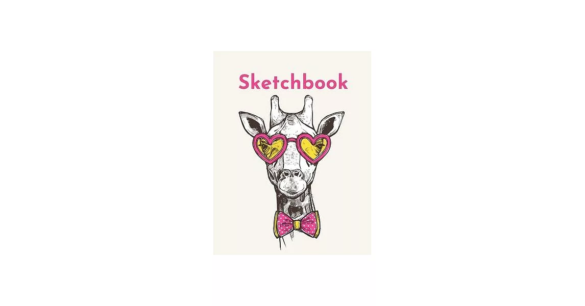 Sketchbook: A Cute Kawaii Giraffe Sketchbook Journal: 100 Large 8.5＂ x 11＂ Blank White Pages | 拾書所