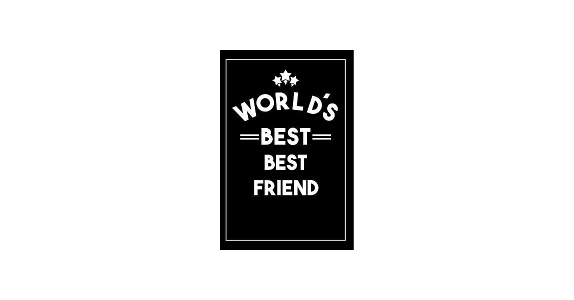 Worlds Best Best Friend: Blank Lined Notebook | 拾書所