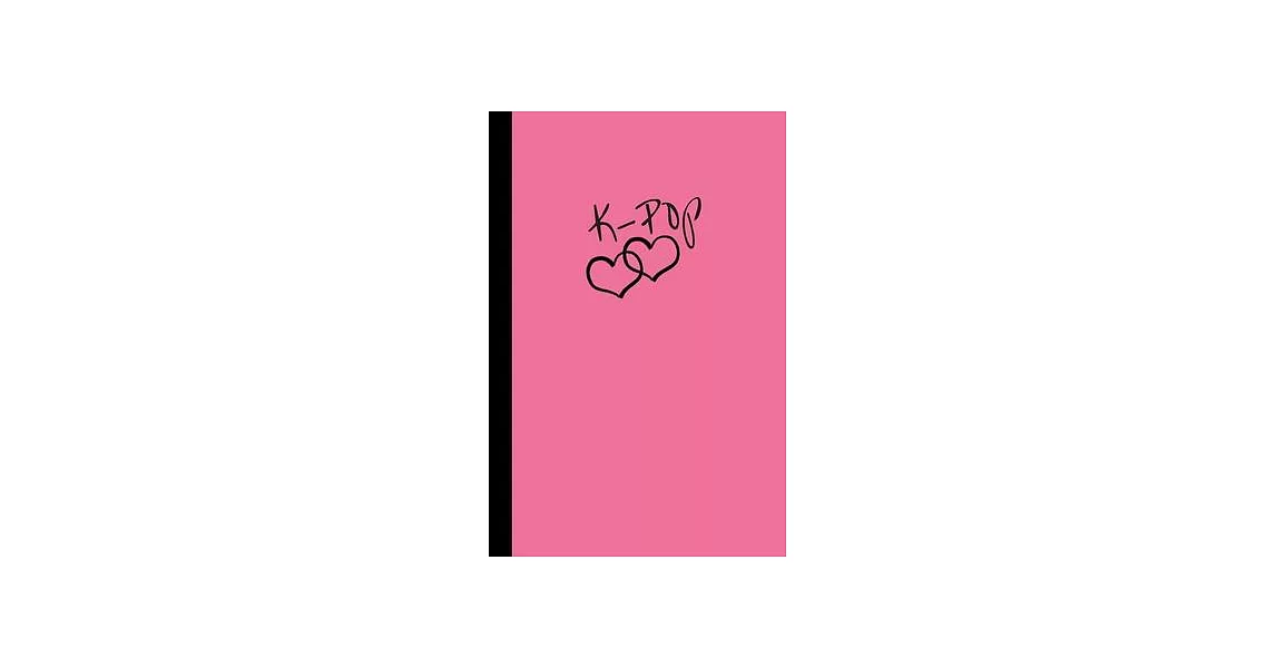 K-Pop: Cool Journals for Teen Girls Friend Her, Cute Notebook Organiser Ruled White Paper, 100 pages, Black & Pink | 拾書所