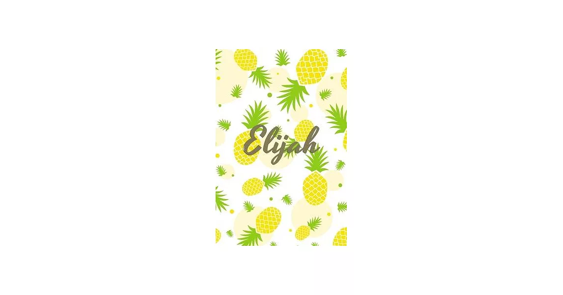 Elijah: Personalized Pineapple fruit themed Dotted Grid Notebook Bullet Grid Journal teacher gift teacher Appreciation Day Gif | 拾書所