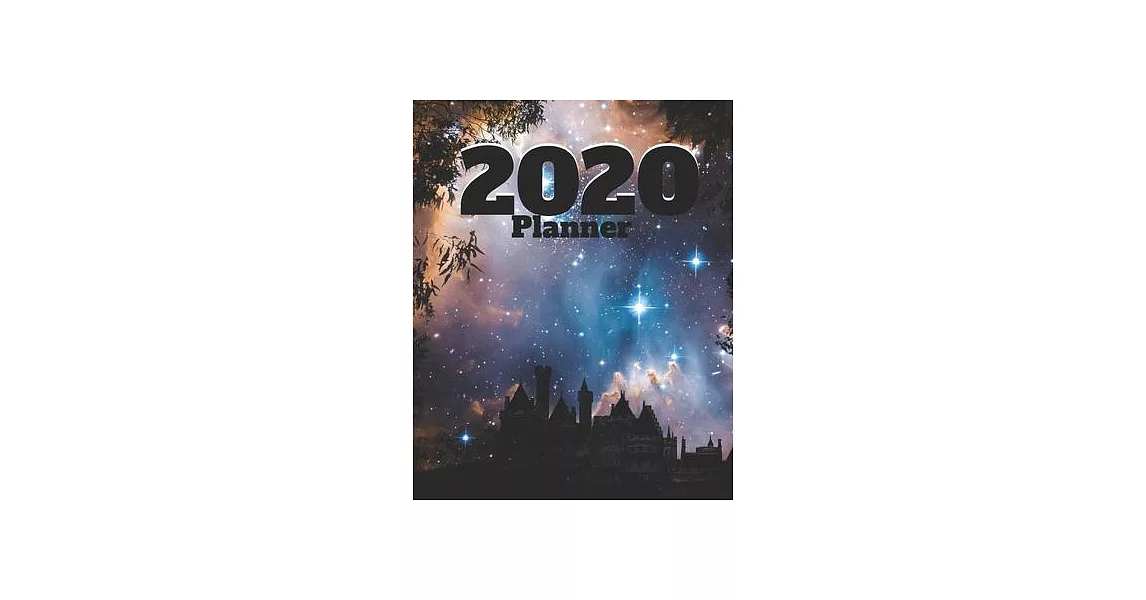 2020: Monthly/Weekly Planner for lovers of the night sky; astronomy gift | 拾書所