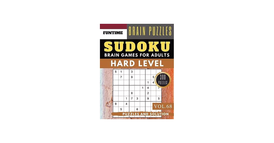 Sudoku Hard: Jumbo 300 SUDOKU hard to extreme difficulty with solution Brain Games Puzzles Books for Expert Adult and Senior (hard | 拾書所