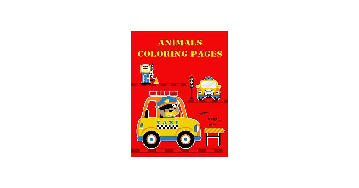 Animals Coloring Pages: Coloring Pages for Boys, Girls, Fun Early Learning, Toddler Coloring Book | 拾書所