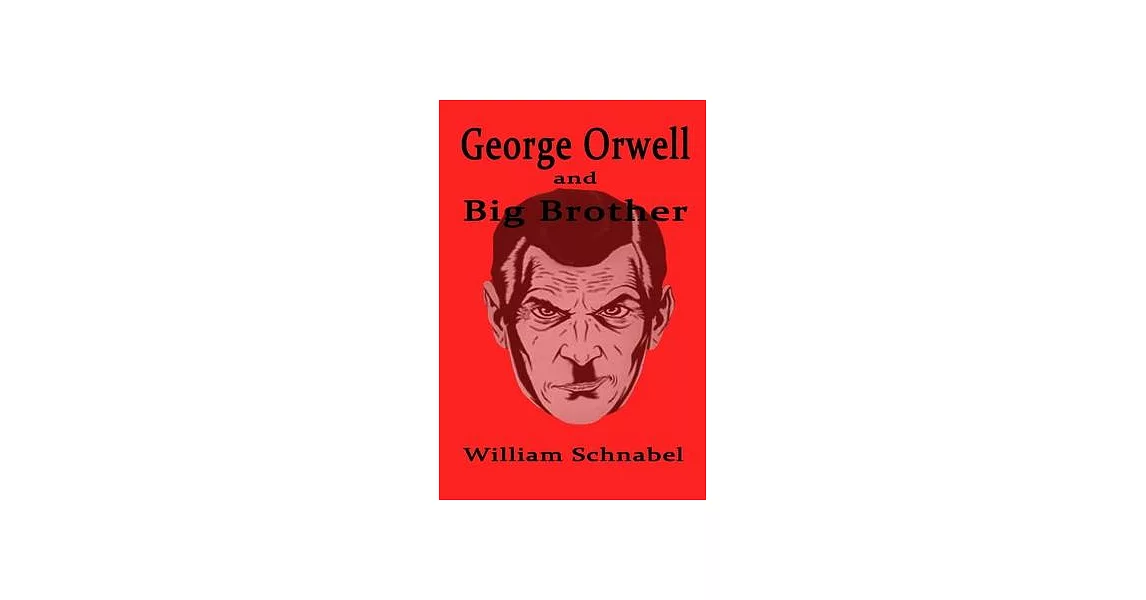 George Orwell and Big Brother | 拾書所