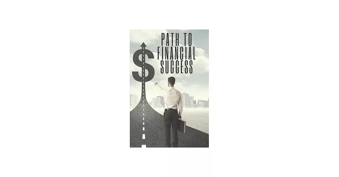 Path to Financial Success: Reach your goal | 拾書所
