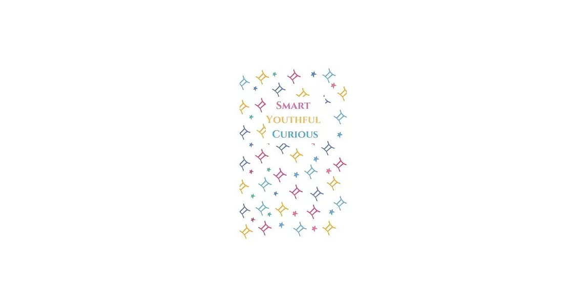 Smart Youthful Curious: 2020 Gemini lined Notebook Horoscope Journal - Zodiac sign perfect gemini gift - gemini birthday gift | 拾書所
